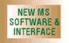 New MS Software & Interface